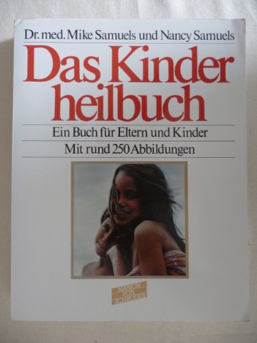 Stock image for das kinder heilbuch: ein buch fr eltern und kinder. for sale by alt-saarbrcker antiquariat g.w.melling