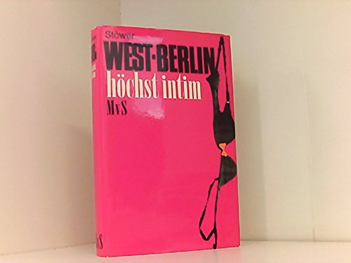 West-Berlin höchst intim - Stöwer, Ulrich