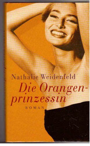 Beispielbild fr Die Orangenprinzessin zum Verkauf von Leserstrahl  (Preise inkl. MwSt.)