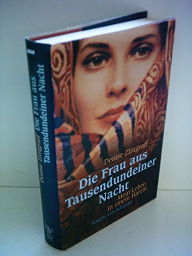 Stock image for Die Frau aus Tausendundeiner Nacht - Mein Leben in einem Harem for sale by Versandantiquariat Kerzemichel