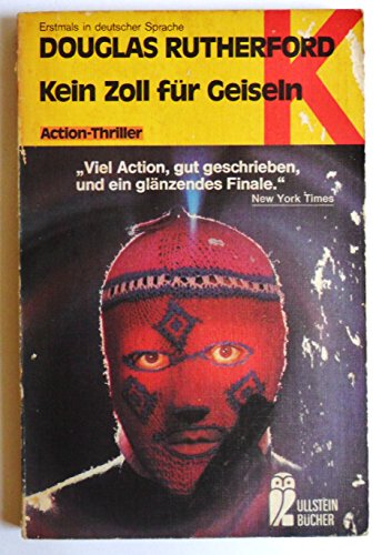 Stock image for Kein Zoll fr Geiseln. Action-Thriller. TB for sale by Deichkieker Bcherkiste