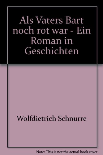 Imagen de archivo de Als Vaters Bart noch rot war - Ein Roman in Geschichten a la venta por medimops