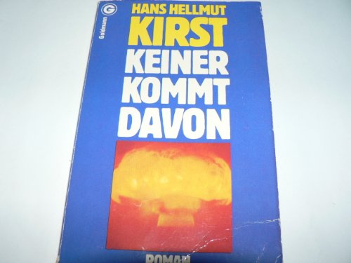 Keiner Kommt Davon (Bericht, Von Den Letzten Tagen europas) (9783548023953) by Hans Hellmut Kirst