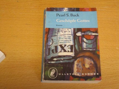 GeschÃ¶pfe Gottes (9783548024264) by Pearl S. Buck