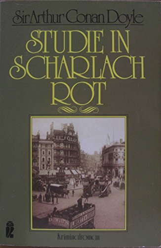 Stock image for Studie in Scharlachrot : Roman. Hrsg. von Nino Ern. [bers. von Beatrice Schott] / Ullstein ; Nr. 2655; Gesammelte Werke in Einzelausgaben / Arthur Conan Doyle for sale by Versandantiquariat Schfer