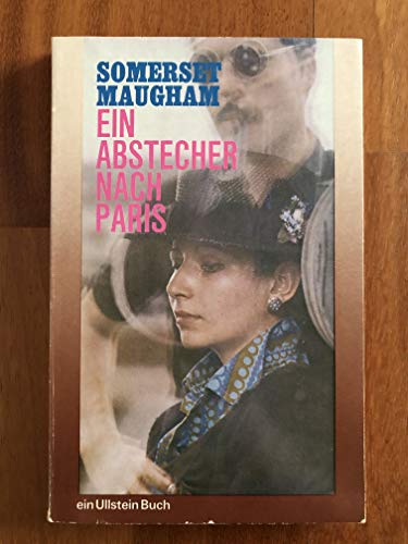 Ein Abstecher nach Paris: Roman - Maugham, W. Somerset