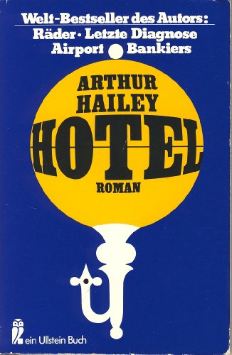 Hotel. (9783548028415) by Arthur Hailey