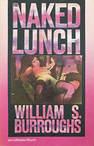 Beispielbild fr The Naked Lunch. Ullstein Band 2843. zum Verkauf von medimops