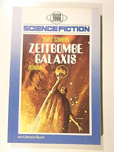 Stock image for Zeitbombe Galaxis. [Perfect Paperback] for sale by tomsshop.eu