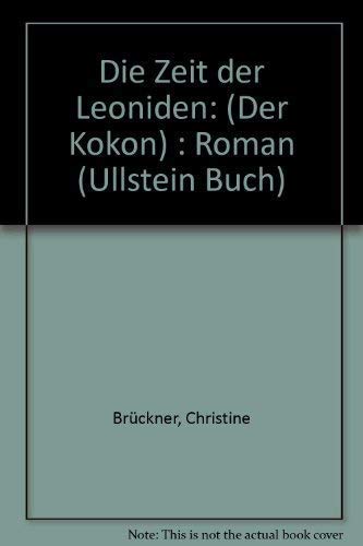 9783548028873: Die Zeit der Leoniden: (Der Kokon) : Roman (Ullstein Buch)