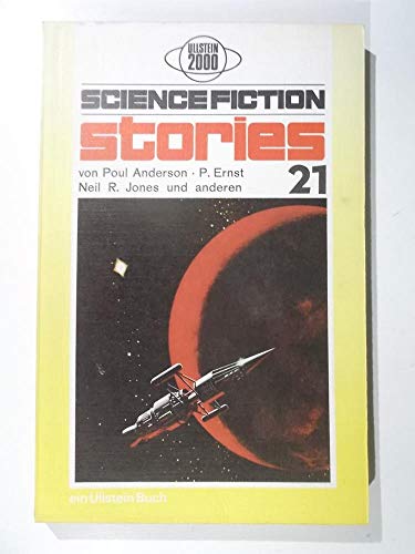 Imagen de archivo de Science-fiction-stories; Teil: Science-fiction und fantasy. Band 21 von Poul Anderson [u. a. Aus d. Amerikan. bers. von Ingrid Rothmann u. a.] / Ullstein-Bcher ; Nr. 2936 : Ullstein 2000 a la venta por Versandantiquariat Schfer