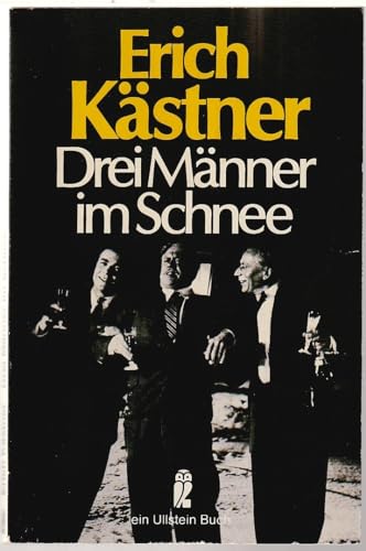 Drei Manner Im Schnee (9783548029863) by Erich KÃ¤stner