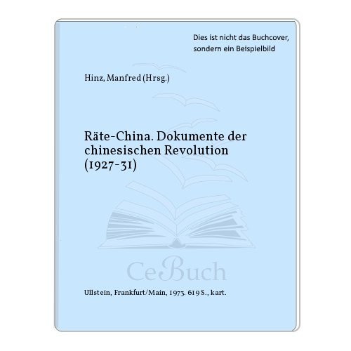 Beispielbild fr Rte-China. Dokumente der chinesischen Revolution (1927 - 31). zum Verkauf von medimops