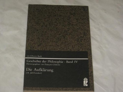 Beispielbild fr Geschichte der Philosophie - Band 4: Die Aufklrung zum Verkauf von medimops