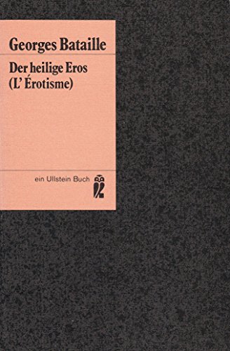 Beispielbild fr Der heilige Eros. (L' Erotisme). Aus dem Franzsischen von Max Hlzer. zum Verkauf von Antiquariat & Verlag Jenior