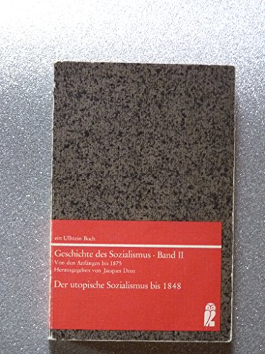 Geschichte des Sozialismus II. Der utopische Sozialismus bis 1848.