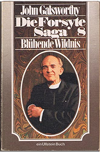 Beispielbild fr Die Forsyte Saga 8: Blhende Wildnis zum Verkauf von Versandantiquariat Felix Mcke