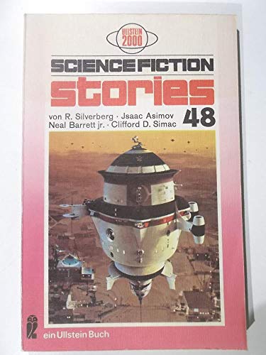 Science Fiction Stories 10, aus dem Amerikanischen von Birgit Reß-Bohusch, Udo H. Schwager, Walter Ernsting und Walter Spegl, - Spiegl, Walter (Hrsg.),