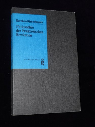 Beispielbild fr Philosophie der Franzsischen Revolution. zum Verkauf von medimops