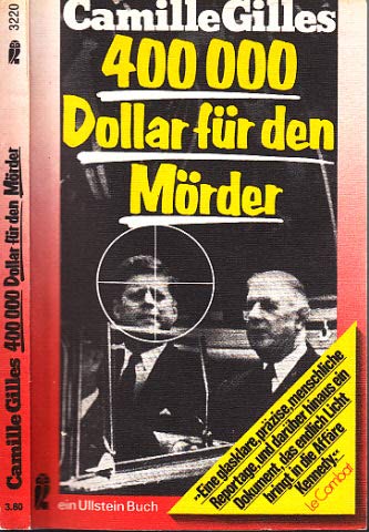 400 000 Dollar für den Mörder - Die Enthüllungen des José Luis Romero; Aus dem Französischen von ...