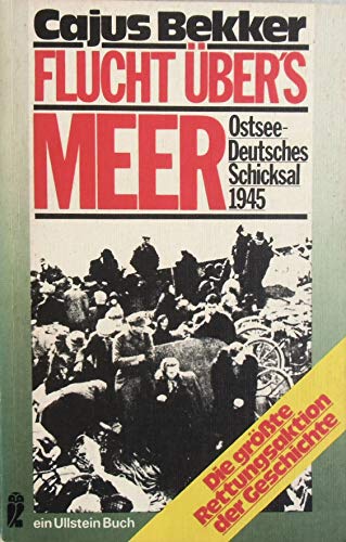 9783548032337: Flucht bers Meer: Ostsee-deutsches Schicksal 1945 (Ullstein Buch)