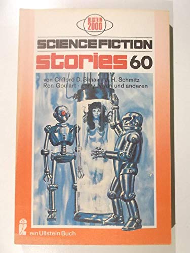 Beispielbild für Science Fiction Stories 60 von Larry Niven, Clifford D. Simak, James H. Schmitz, David I. Masson, Jonathan Brand, R.A. Lafferty, Ron Goulart zum Verkauf von Hylaila - Online-Antiquariat