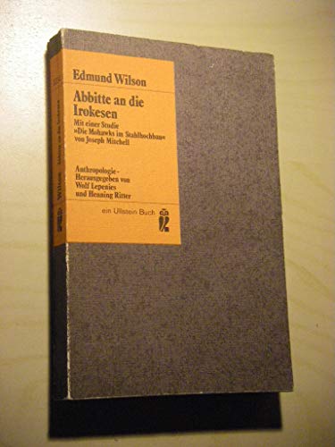 Abbitte an die Irokesen Edmund Wilson, Mit e. Studie 