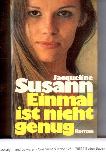 EINMAL IST NICHT GENUG. Roman - Susann, Jacqueline