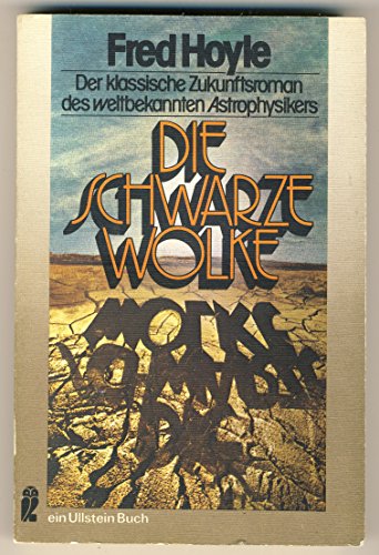 Die schwarze Wolke : Roman. [Übers. von Helmut Degner], Ullstein-Bücher ; Nr. 3355. - Hoyle, Fred.