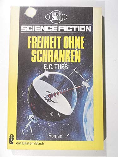 Stock image for Freiheit ohne Schranken. [Perfect Paperback] Tubb, E.C. for sale by tomsshop.eu