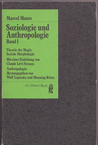 Stock image for Soziologie und Anthropologie I. Theorie der Magie. Soziale Morphologie. for sale by tomsshop.eu