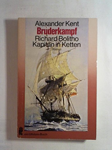Stock image for Bruderkampf - Richard Bolitho - Kapitn in Ketten for sale by Sammlerantiquariat