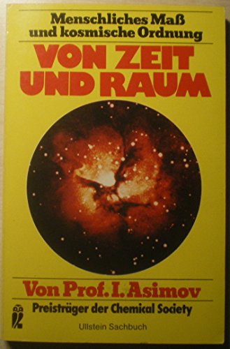 Von Zeit und Raum. Menschliches Maß und kosmische Ordnung - Asimov, Prof. Isaac