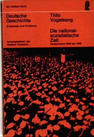 Die nationalsozialistische Zeit. Deutschland 1933 bis 1939