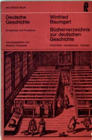 Beispielbild fr Bcherverzeichnis zur deutschen Geschichte: Hilfsmittel, Handbcher, Quellen zum Verkauf von Bernhard Kiewel Rare Books