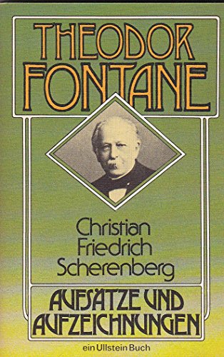 Aufsätze und Aufzeichnungen III.: Christian Friedrich Scherenberg. - Fontane, Theodor
