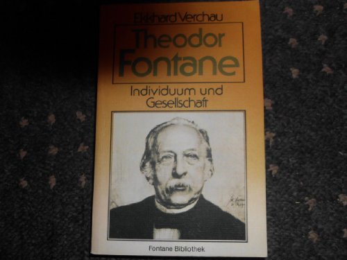 Beispielbild fr Theodor Fontane: Individuum und Gesellschaft zum Verkauf von Versandantiquariat Dieter Hafner