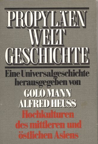 Imagen de archivo de Propylen-Weltgeschichte Band 2 : Hochkulturen des mittleren und stlichen Asiens 1. a la venta por Versandantiquariat Felix Mcke