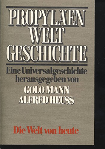 Imagen de archivo de Propylen-Weltgeschichte. Die Welt von heute. 10. Band, Halbband 1 a la venta por Versandantiquariat Felix Mcke