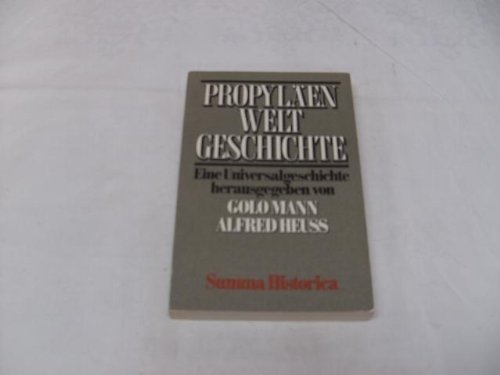 Beispielbild fr Propylen-Weltgeschichte Band 11 : Summa historica 1. zum Verkauf von Versandantiquariat Felix Mcke