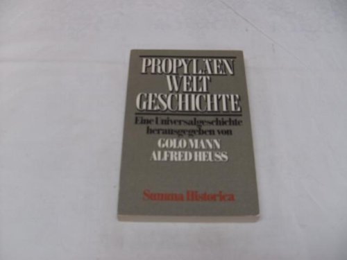 Stock image for Propylen-Weltgeschichte Band 11 : Summa historica 1. for sale by Versandantiquariat Felix Mcke