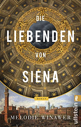 Beispielbild fr Die Liebenden von Siena: Roman zum Verkauf von medimops