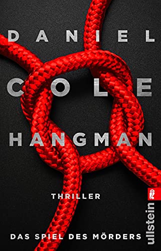 Hangman. Das Spiel des Mörders: Thriller (Ein New-Scotland-Yard-Thriller, Band 2) - Cole, Daniel