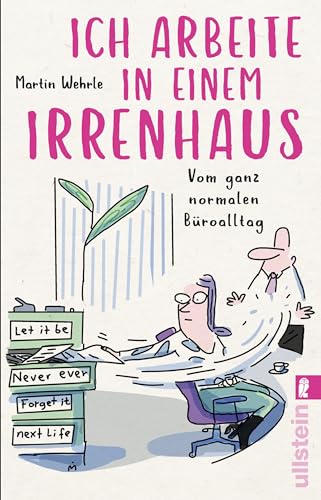 Stock image for Ich arbeite in einem Irrenhaus -Language: german for sale by GreatBookPrices