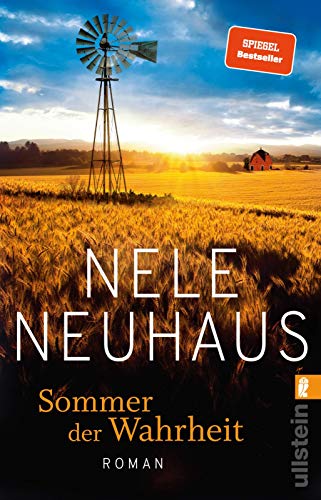 Sommer der Wahrheit : Roman | Ein fesselnder Roman über die wildeste und aufregendste Zeit im Leben einer jungen Frau - Nele Neuhaus
