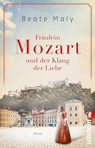 Stock image for Frulein Mozart und der Klang der Liebe: Roman (Ikonen ihrer Zeit, Band 4) for sale by medimops