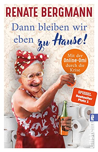 Imagen de archivo de Dann bleiben wir eben zu Hause!: Mit der Online-Omi durch die Krise a la venta por Once Upon A Time Books