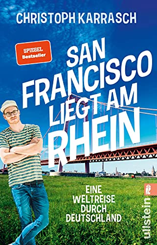 Beispielbild fr San Francisco liegt am Rhein: Eine Weltreise durch Deutschland zum Verkauf von medimops