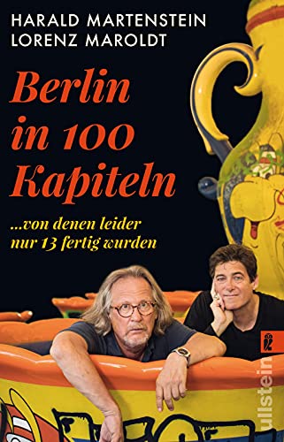 Beispielbild fr Berlin in hundert Kapiteln, von denen leider nur dreizehn fertig wurden zum Verkauf von medimops
