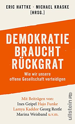 Beispielbild fr Demokratie braucht Rckgrat: Wie wir unsere offene Gesellschaft verteidigen zum Verkauf von medimops